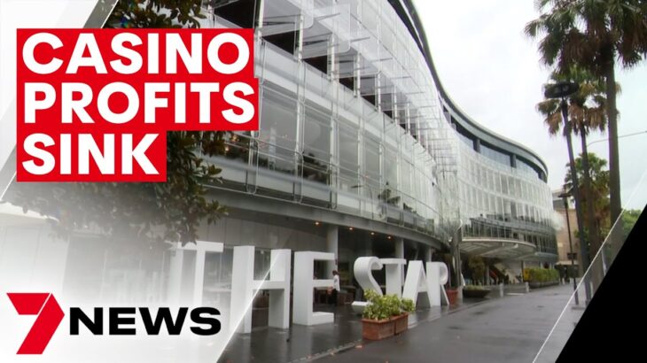 Casino profits are dropping says Sydney’s Star | 7NEWS