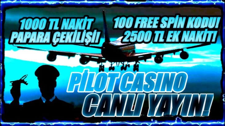 PİLOT CASINO | CANLI YAYIN – 5 KİŞİ 100TL PAPARA +HERKESE FS KODU!! #slotizle #canlıslotizle #slot