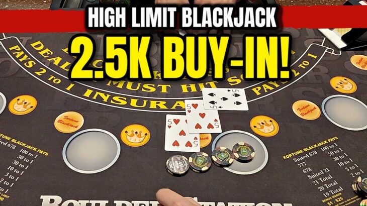 $2,500 Buy-In • High Limit Blackjack in a Vegas Casino