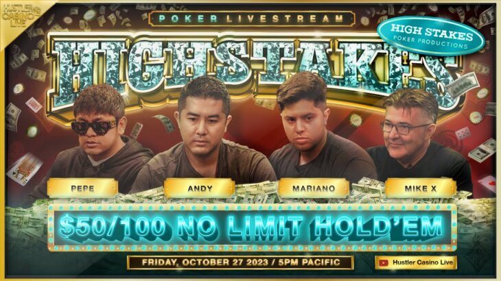 HIGH STAKES $50/100!! Andy, Mariano, Pepe, Mike X!! Commentary by RaverPoker!