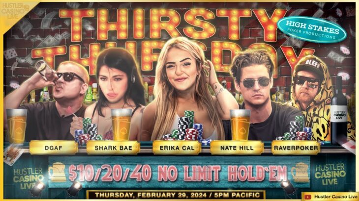 THIRSTY THURSDAY!! Erika Cal, Shark Bae, Nate Hill, DGAF, Raver, DK – Commentary by David Tuchman