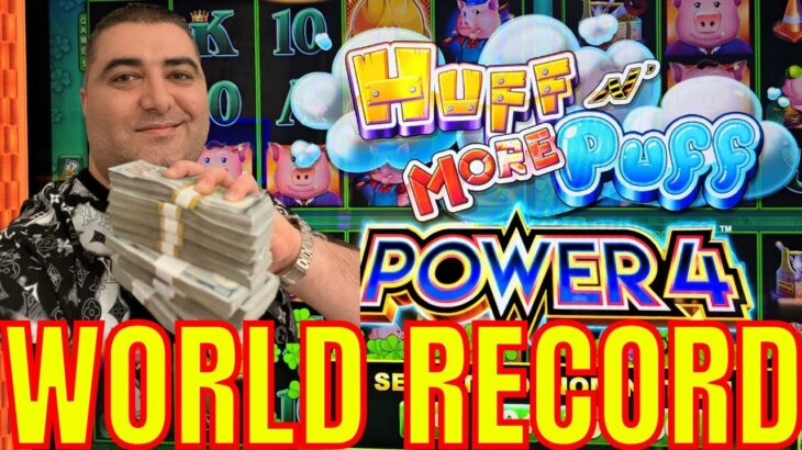 World RECORD BREAKING JACKPOT On HUFF N MORE PUFF POWER 4 Slot