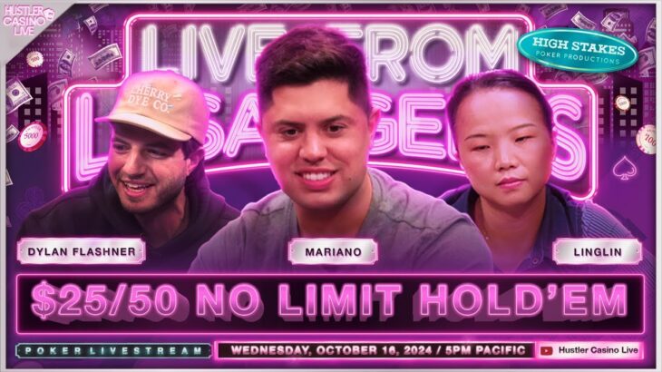 Mariano, Linglin & Dylan Flashner Play $25/50 No Limit Hold’em – Commentary by David Tuchman