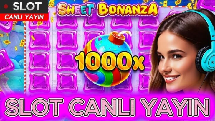 Slot Canlı Yayın 🔴 Slot Oyunları 🔴 Sweet Bonanza 1000 “Max Win” #slotoyunları #sweetbonanza #slot