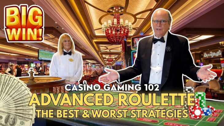 How To Play Roulette — Advanced Systems & Strategies | Casino Gaming 102