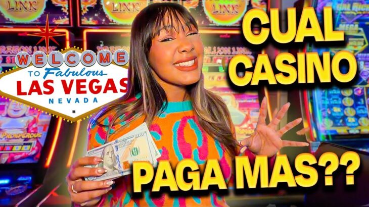 Aposté en 6 Casinos de Las Vegas para Encontrar CUÁL PAGA MÁS?