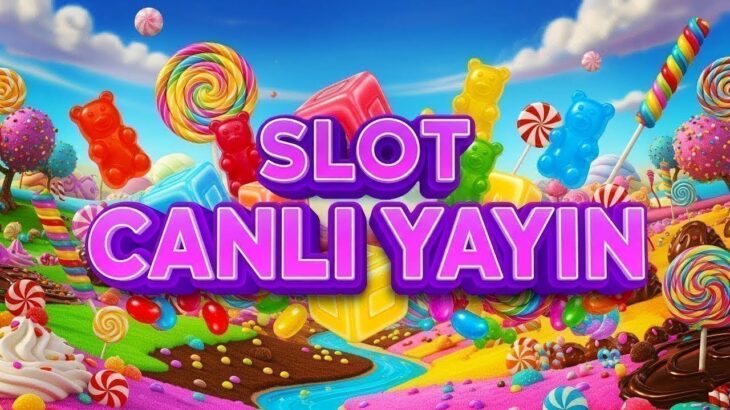 SLOT CANLI YAYIN 🔴 SLOT OYUNLARI 🔴 SWEET BONANZA 1000 MAX WİN #slot #slotoyunları #sweetbonanza
