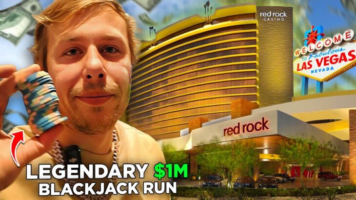 LEGENDARY $1M BLACKJACK RUN AT THE RED ROCK CASINO IN VEGAS!