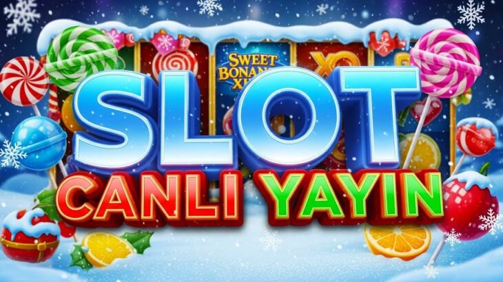 SLOT CANLI YAYIN 🔴 SLOT OYUNLARI 🔴 SWEET BONANZA 1000 MAX WİN #slot #slotoyunları #sweetbonanza