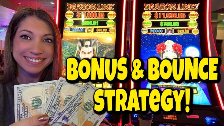 $100 Bonus and Bounce slot strategy at Seven Feathers Casino 🍀